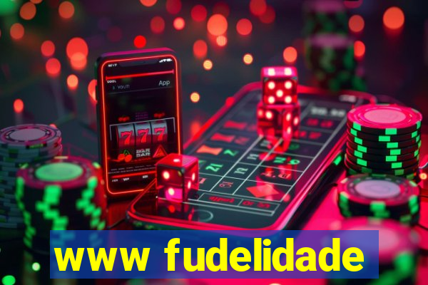 www fudelidade